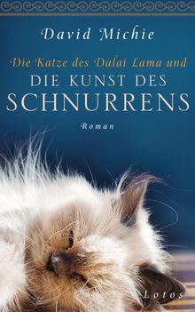 Die Katze des Dalai Lama und die Kunst des Schnurrens