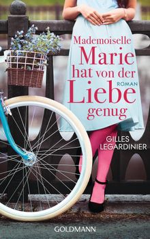 Mademoiselle Marie hat von der Liebe genug