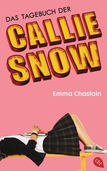 Das Tagebuch der Callie Snow