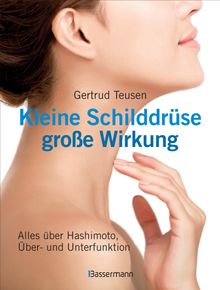 Kleine Schilddrse - groe Wirkung