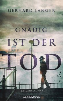 Gndig ist der Tod