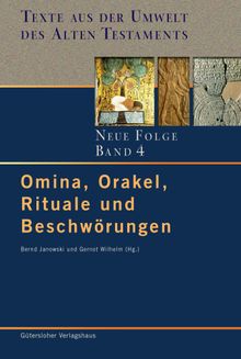 Omina, Orakel, Rituale und Beschwrungen