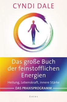 Das groe Buch der feinstofflichen Energien