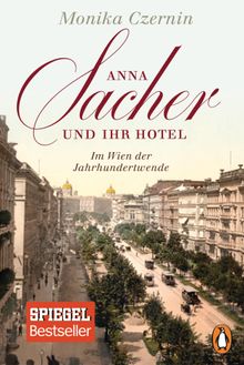 Anna Sacher und ihr Hotel