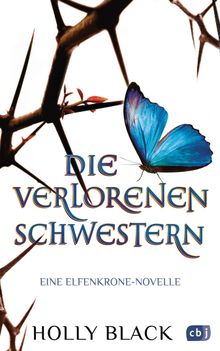 Die verlorenen Schwestern - Eine Elfenkrone-Novelle