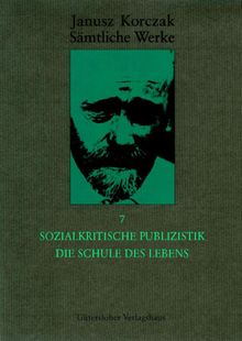 Sozialkritische Publizistik. Die Schule des Lebens