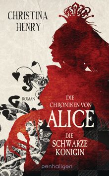 Die Chroniken von Alice - Die Schwarze Knigin