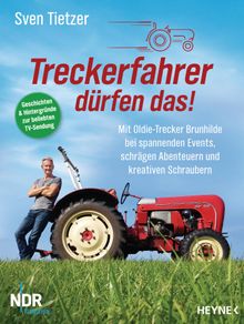 Treckerfahrer drfen das!