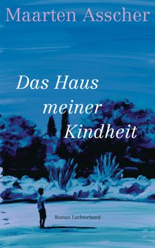 Das Haus meiner Kindheit