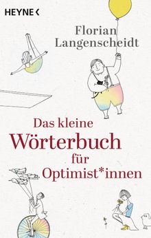 Das kleine Wrterbuch fr Optimist*innen