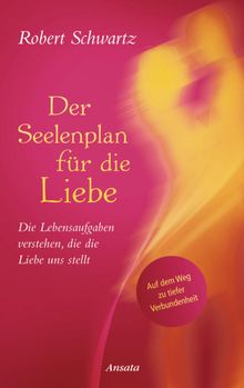 Der Seelenplan fr die Liebe