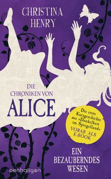 Die Chroniken von Alice  Ein bezauberndes Wesen