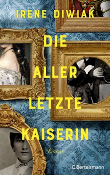 Die allerletzte Kaiserin