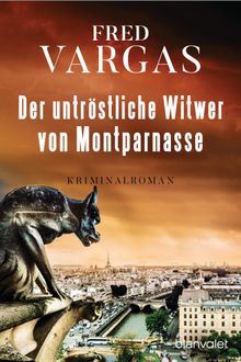 Der untrstliche Witwer von Montparnasse