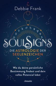 Soul Signs - Die Astrologie der Seelenzeichen