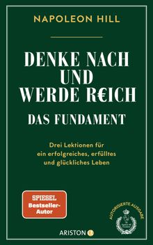 Denke nach und werde reich  Das Fundament