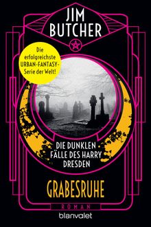 Die dunklen Flle des Harry Dresden - Grabesruhe