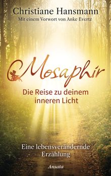 Mosaphir - Die Reise zu deinem inneren Licht