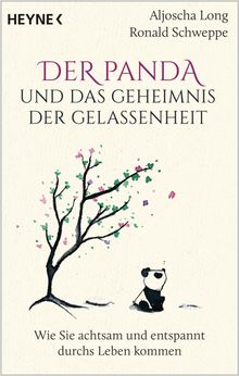 Der Panda und das Geheimnis der Gelassenheit