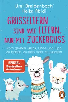 Groeltern sind wie Eltern, nur mit Zuckerguss