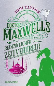 Doktor Maxwells bedenklicher Zeitvertreib