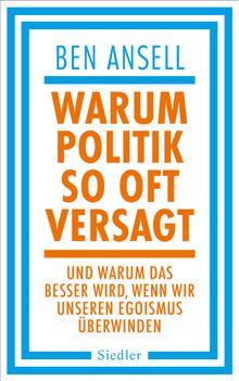 Warum Politik so oft versagt