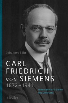 Carl Friedrich von Siemens 18721941