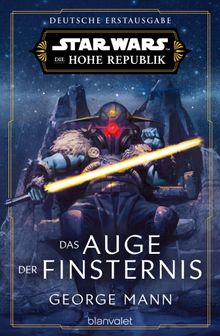 Star Wars Die Hohe Republik - Das Auge der Finsternis