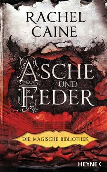 Asche und Feder  Die Magische Bibliothek