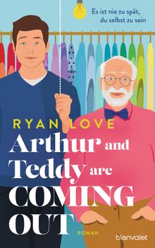 Arthur and Teddy are Coming out - Es ist nie zu spt, du selbst zu sein!