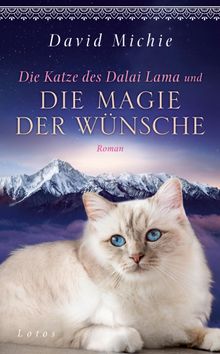 Die Katze des Dalai Lama und die Magie der Wnsche