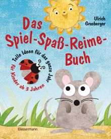 Das Spiel-Spa-Reime-Buch