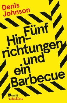 Fnf Hinrichtungen und ein Barbecue