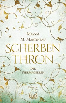 Die Tiermagierin  Scherbenthron