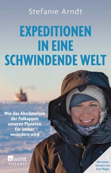 Expeditionen in eine schwindende Welt