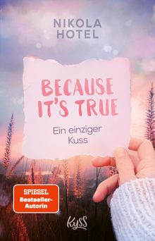 Because It's True ? Ein einziger Kuss