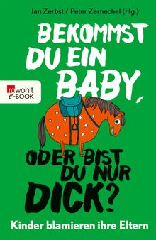 Bekommst du ein Baby, oder bist du nur dick?