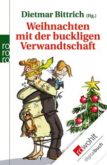 Weihnachten mit der buckligen Verwandtschaft