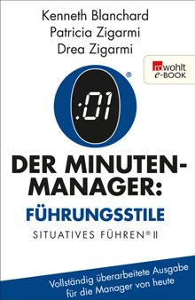 Der Minuten-Manager: Fhrungsstile