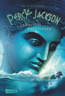 Percy Jackson - Der Fluch des Titanen (Percy Jackson 3)