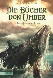 Die Bcher von Umber 1: Der gefundene Junge