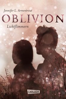 Obsidian 0: Oblivion 2. Lichtflimmern (Onyx aus Daemons Sicht erzhlt)