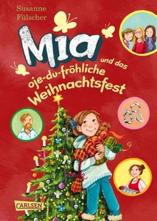 Mia 12: Mia und das oje-du-frhliche Weihnachtsfest