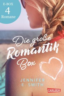 Die groe Romantik-Box: 4 Liebesromane von Jennifer E. Smith