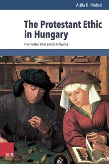 The Protestant Ethic in Hungary