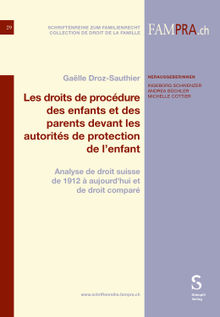 Les droits de procdure des enfants et des parents devant les autorits de protection de l'enfant