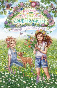 Der Zaubergarten  Wunder blhen bunt