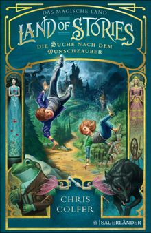 Land of Stories: Das magische Land  Die Suche nach dem Wunschzauber