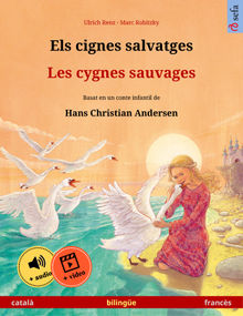 Els cignes salvatges  Les cygnes sauvages (catal  francs)