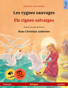 Les cygnes sauvages  Els cignes salvatges (franais  catalan)